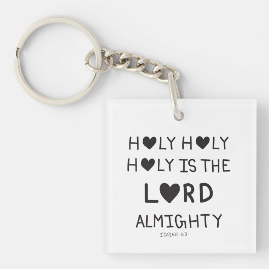 Holy Holy Holy is the lord almighty Sleutelhanger (Voorkant)