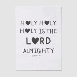 Holy Holy Holy is the lord almighty  Tissuepapier