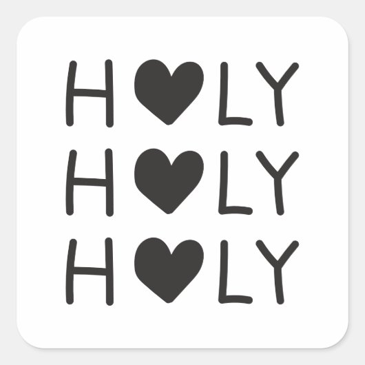 holy holy holy  vierkante sticker (Voorkant)