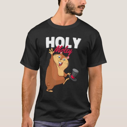 Holy Moley Mole Rat Digger T-shirt (Voorkant)