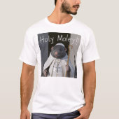 Holy Moley T-shirt (Voorkant)