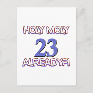 Holy Moly 23 al jarig Ontwerp Briefkaart