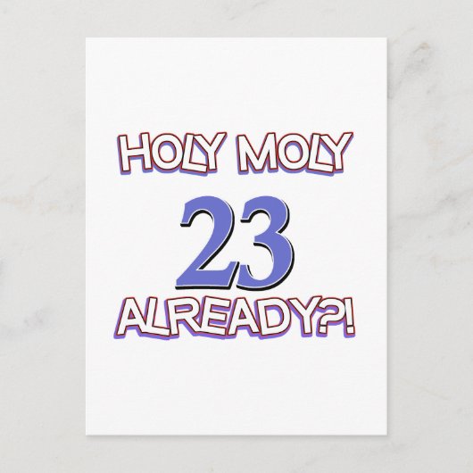 Holy Moly 23 al jarig Ontwerp Briefkaart (Voorkant)