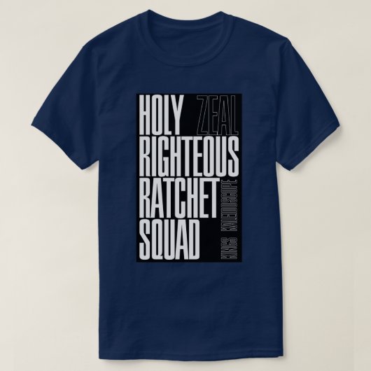HOLY RIGHTEOUS RATCHET SQUAD Zeal Kings Kaleidosco T-shirt (Design voorkant)