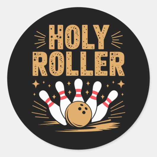 Holy Roller Bowling Humor voor leuke bowlers Ronde Sticker (Voorkant)