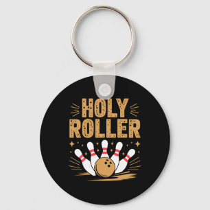 Holy Roller Bowling Humor voor leuke bowlers Sleutelhanger