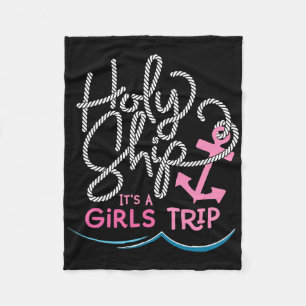 Holy Ship Girls Trip Shirt Fun Cruise Vakantie Nau Fleece Deken