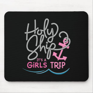 Holy Ship Girls Trip Shirt Fun Cruise Vakantie Nau Muismat