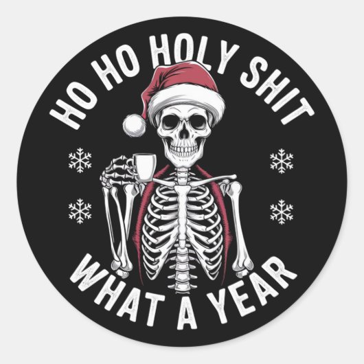Holy Shirt wat een jaar kerst Humor skelet Ronde Sticker (Voorkant)