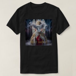 Holy Smoke T-shirt