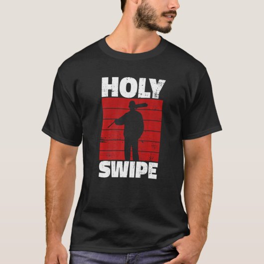 Holy Swipe Quote for a Janitor T-shirt (Voorkant)