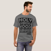 Holy With A Hint Of Hood Pray With T-shirt (Voorkant volledig)