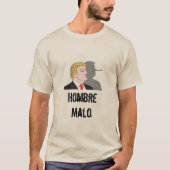 Hombre Malo T-Shirt (Voorkant)
