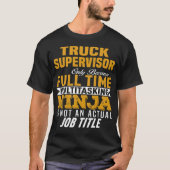 Homcadeau voor Truck Supervisor T-shirt (Voorkant)