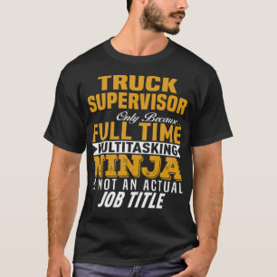 Homcadeau voor Truck Supervisor T-shirt