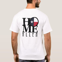 HOME Allen Texas T-shirt