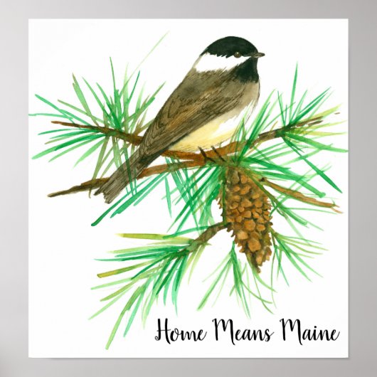 Home betekent Maine Black Capped Chickadee Poster (Voorkant)