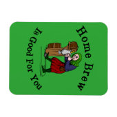 Home Brew is goed voor jou Magneet (Horizontaal)