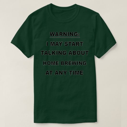 Home Brewing Funny Home Brewing GiftPresent T T-shirt (Design voorkant)