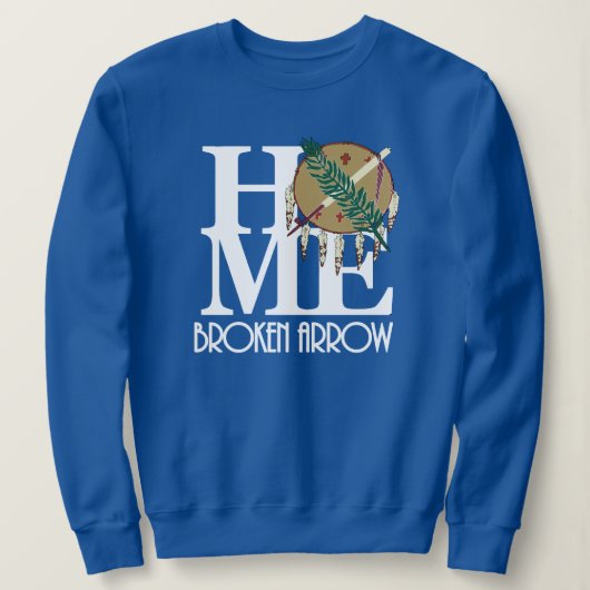 HOME Broken Arrow Oklahoma (witte tekst) Trui (Design voorkant)