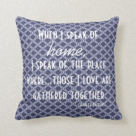 Home Charles Dickens literary Quote Pillow Kussen