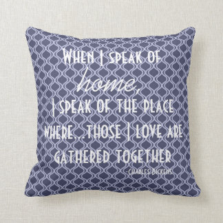 Home Charles Dickens literary Quote Pillow Kussen