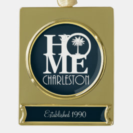 HOME Charleston  jaar vastgesteld Verguld Banner Ornament