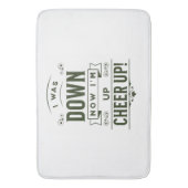 HOME DECOR NOW I'M UP CHEER UP BATH MAT  (Voorkant Verticaal)