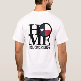 HOME Fredericksburg TX T-shirt