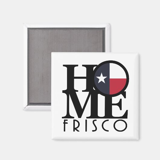 HOME Frisco Texas Magneet (Voorkant / Achterkant)