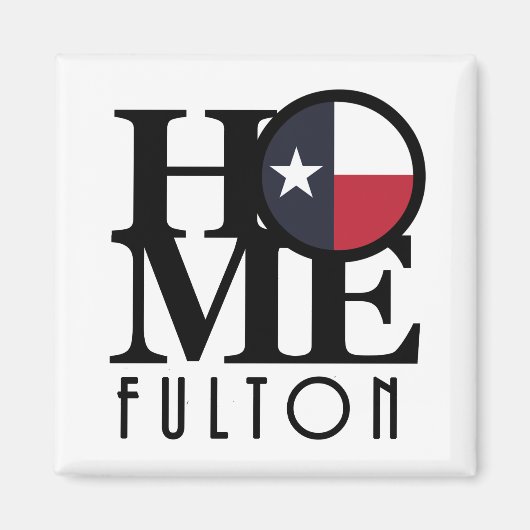 HOME Fulton Texas Magneet (Voorkant)