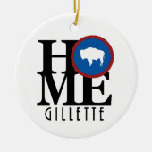 HOME Gillette Wyoming Ceramic Ornament (Voorkant)