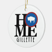 HOME Gillette Wyoming Ceramic Ornament (Links)