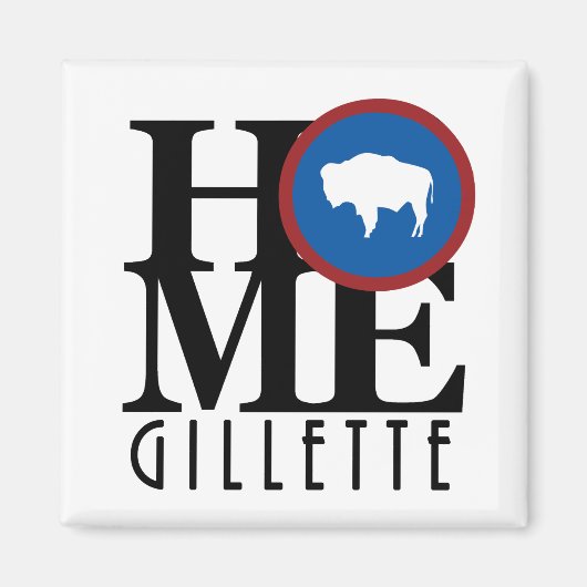 HOME Gillette Wyoming Magneet (Voorkant)
