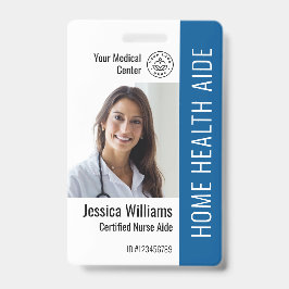Home Health Aide Certified Nurse Aide Photo ID Badge