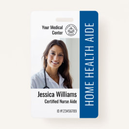 Home Health Aide Certified Nurse Aide Photo ID Badge