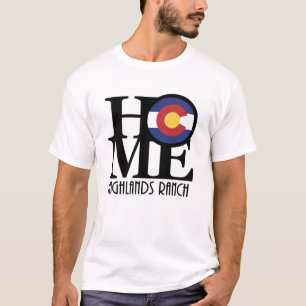 HOME Highlands Ranch Colorado T-Shirt