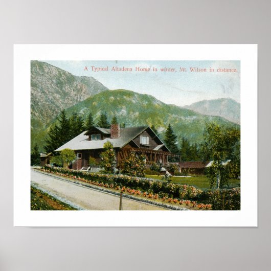 Home in Altadena, Mt. Wilson CA 1910  Poster (Voorkant)