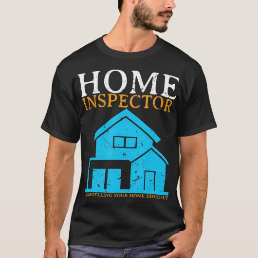 Home Inspector Funny New Homeowner House Gift  T-shirt (Voorkant)