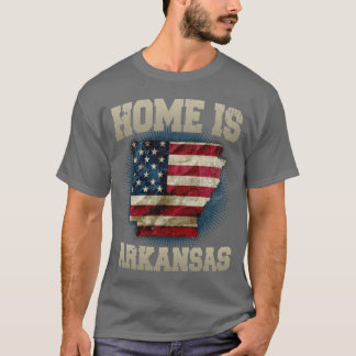 Home is Arkansas USA US map gift unique fans Proud T-shirt