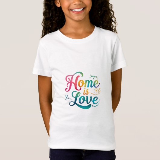 Home is Love T-shirt (Voorkant)