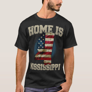 Home is Mississippi USA US map gift unique fans Pr T-shirt