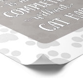 Home is niet voltooid zonder Cat Hair-Grey Poster (Hoek)