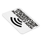 Home is waar de WiFi automatisch verbinding maakt Magneet (Rechterzijde)