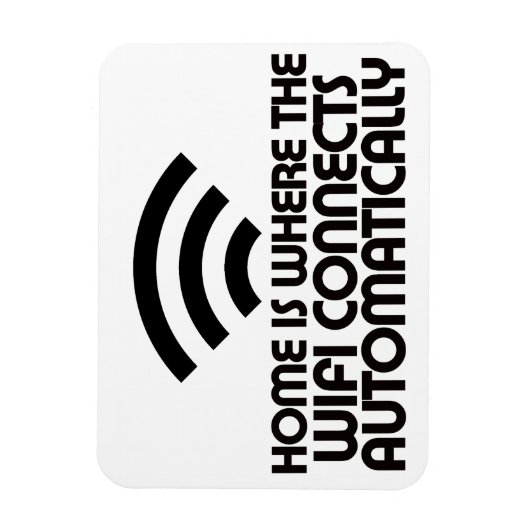 Home is waar de WiFi automatisch verbinding maakt Magneet (Verticaal)