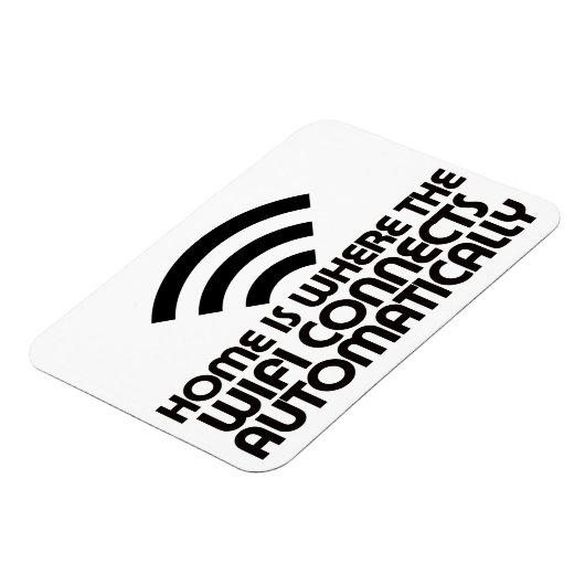 Home is waar de WiFi automatisch verbinding maakt Magneet (Linkerzijde)