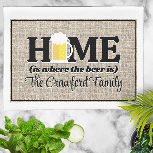 Home is waar het bier wordt gepersonaliseerd theedoek