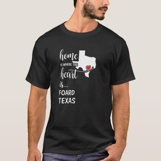 Home is waar het hart is van Board County Texas T-shirt (Voorkant)