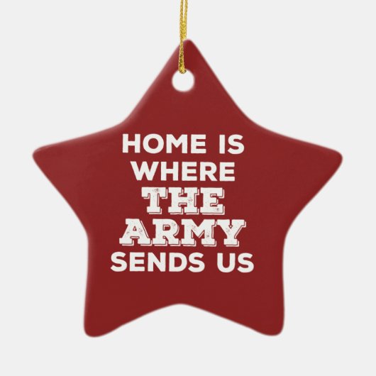 Home is waar het leger ons Star Ornament stuurt (Voorkant)