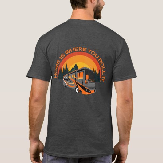 Home is waar je het rolt ~ RV Camping T-shirt (Achterkant)